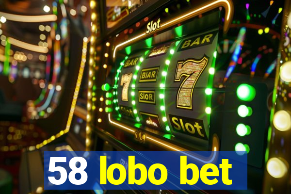 58 lobo bet